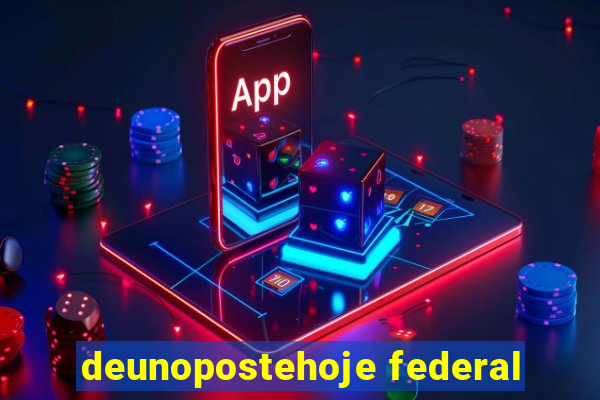 deunopostehoje federal